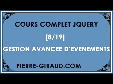 COURS COMPLET JQUERY 8 19 Gestion avancée d évènements en jQuery
