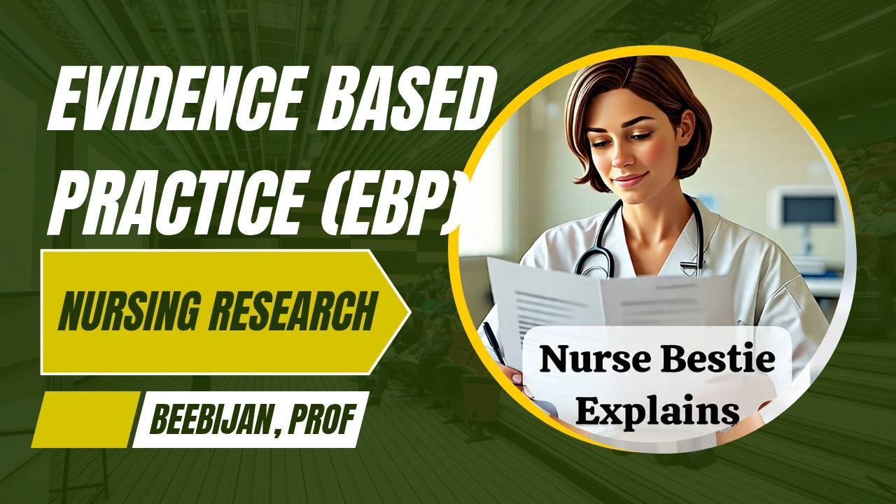 Evidence based practice (EBP) FROM UNIT 1 of Nursing Research