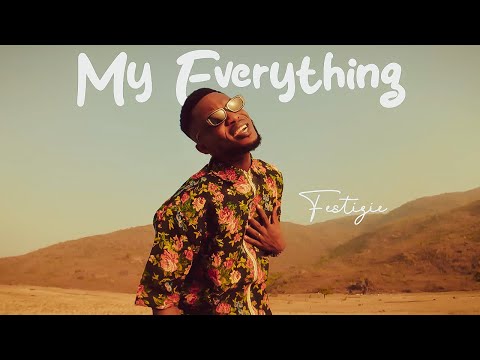 Festizie - My Everything (Official Video)