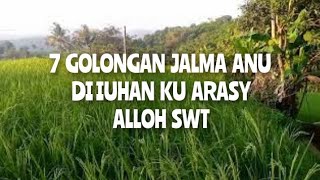 Download lagu 7 GOLONGAN JALMA ANU DI IYUHAN KU ARASY ALLOH SWT | PUPUJIAN SUNDA, pupujian Sunda seudiiih pisan, mp3