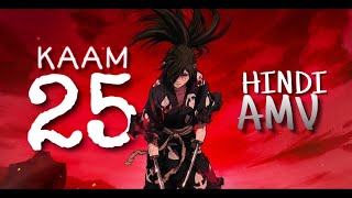 Kaam 25 AMV  Divine  Anime Mix Hindi