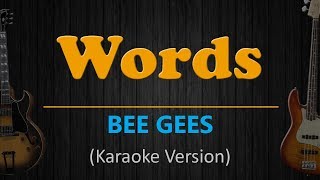 Video thumbnail of "WORDS - Bee Gees (HD Karaoke)"