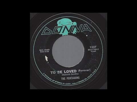 The Pentagons - To Be Loved (Forever) - 1961 Doo-Wop Ballad on Donna label