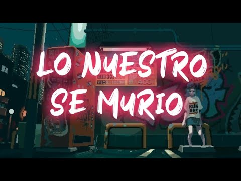 Alan Solano - "LO NUESTRO SE MURIÓ" (Video Lyric)