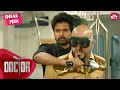 Metro Fight Scene Doctor Streaming Now On SUN NXT Sivakarthikeyan Nelson