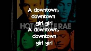Downtown Girl - Hot Chelle Rae