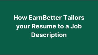 How EarnBetter Compares your Resume to a Job Description