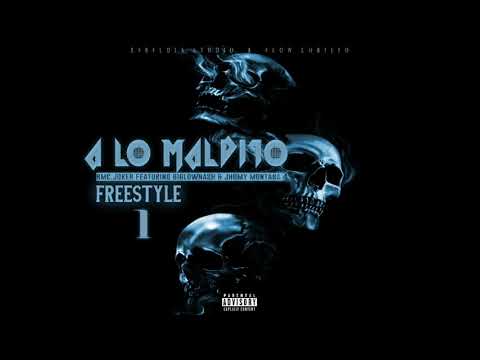 A Lo Maldito Freestyle 1- Bmc joker ft Jhomy montana & Biglownash