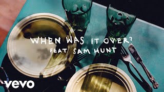Sasha Alex Sloan - when was it over? (Lyric Video) ft. Sam Hunt