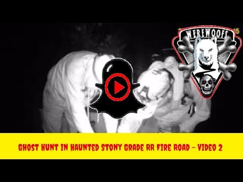 Ghost Hunt in Haunted Stony Grade RR Fire Road - WooFDriver's Video 2
