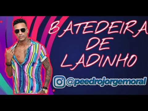 BATEDEIRA DE LADINHO [NOVA] - A PROIBIDA