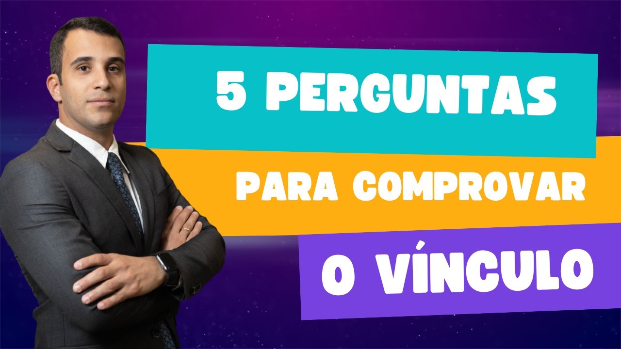 5 Perguntas para Comprovar o Vínculo de Emprego Em Audiência