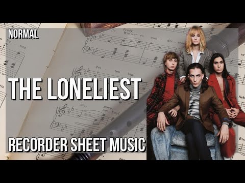 Recorder Sheet Music: How to play The Loneliest by Maneskin