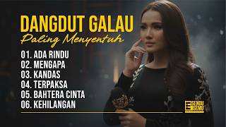 Download lagu PLAYLIST DANGDUT GALAU PALING MENYENTUH 💔 mp3