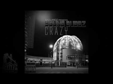 Young bubbz -streets got me going crazy
