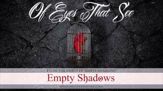 Of Eyes That See - Empty Shadows