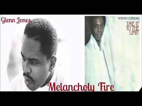 Norman Connors Feat .Glenn Jones ~ " Melancholy Fire " ~🔥~ 1980