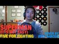 Superman (It's Not Easy) - Five For Fighting (cover ...