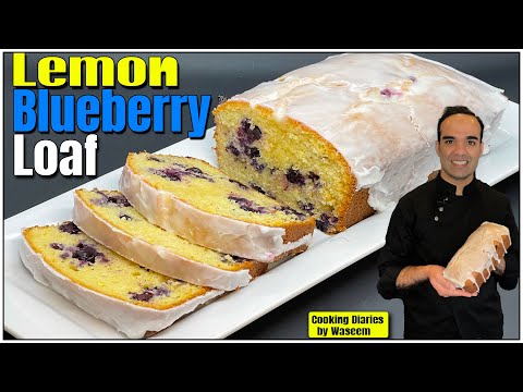 Moist Lemon Blueberry Loaf Recipe | Cooking Diaries by Waseem