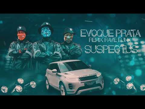 EVOQUE PRATA REMIX ( RAVE FUNK )