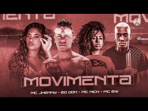 EO DON E MC JHENNY E MC NICK E MC GW - MOVIMENTA ( REMIX BREGA FUNK )