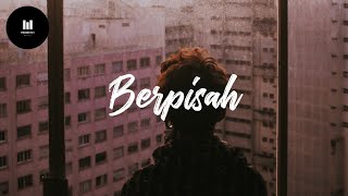 Berpisah (Ost Dilan 1991) - The Panasdalam Bank ft Vanesha Prescilla (Lyric)