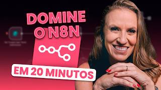 Master N8N in 20 MINUTES | Complete Lesson for Beginners
