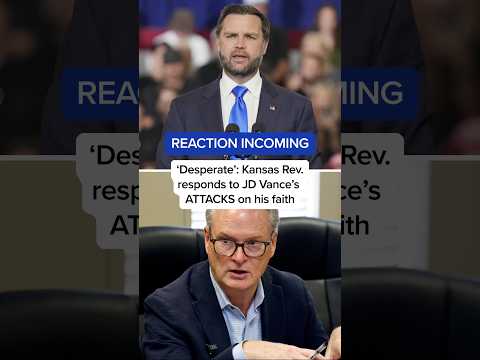 REACTION INCOMING: 'Desperate': Kansas Rev. responds to JD Vance's ATTACKS on his faith