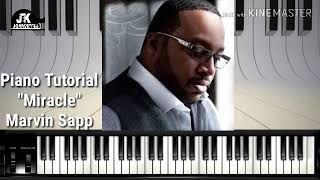 How to play   Miracle  by Marvin Sapp on piano
