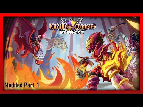 Knights and Dragons - Modded Tutorial Part 1