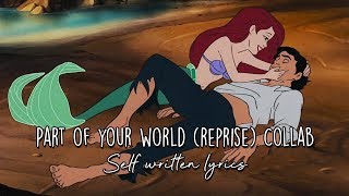 Musik-Video-Miniaturansicht zu [Collab] Part Of Your World (Reprise) w/ Self-Written Lyrics Songtext von Non/Disney Fandubs