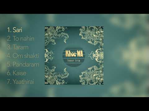Khoe wa - Innertrip (full album)