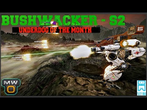 MechWarrior Online - Bushwacker S2 - Underdog Gameplay