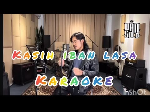 lan solo - kasih iban lasa-(karaoke)