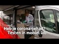 Heb je corona gehad? Testen in mobiel lab!