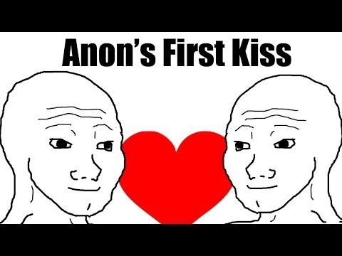 Anon's First Kiss