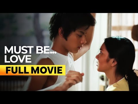 ‘Must Be... Love’ FULL MOVIE | Kathryn Bernardo, Daniel Padilla