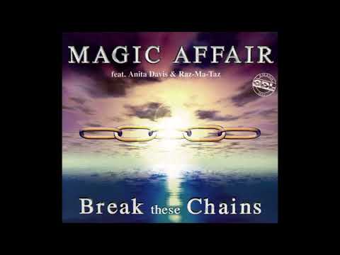 Magic Affair feat Anita Davis & Raz-Ma-Taz - Break These Chains (Radio Version) (1997) 🔈🔉🔊