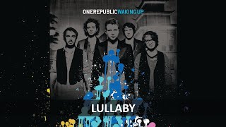 ONEREPUBLIC - LULLABY LYRICS