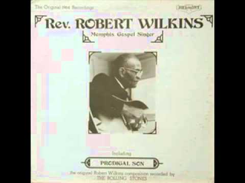 Rev Robert Wilkins - Prodigal Son