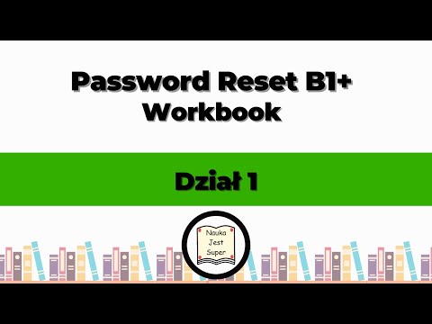 Odpowiedzi do książki Password Reset B1+ Workbook - Dział 1 - Angielski