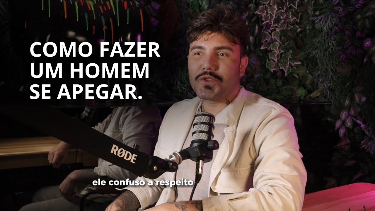 COMO DEIXAR UM HOMEM APEGADO • Emanuel Hallef