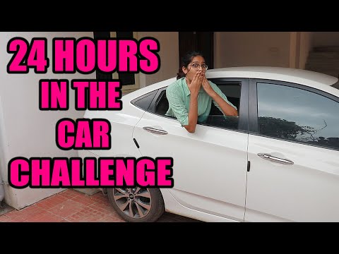 24 HOURS IN CAR CHALLENGE || #Sneholic