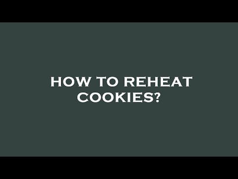 How to reheat cookies?