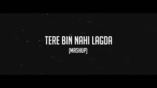Tere bin nahi lagda dil. Kya hua tera wada mushup. Arman malik
