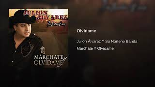 Olvídame - Julión Álvarez Y Su Norteño Banda