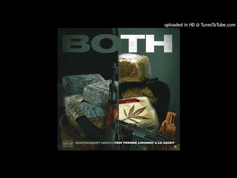 Montgomery meech-(Both) ft.Lil daddy&peewee longway