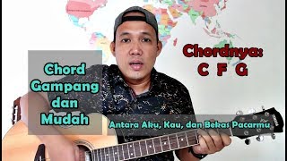 Download lagu Chord Gampang dan Mudah - Antara Aku, Kau, dan Bekas Pacarmu by Iwan Fals mp3