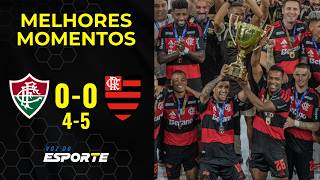 FLAMENGO (4) 0 X 0 (2) FLUMINENSE | MELHORES MOMENTOS | FINAL CARIOCA 2026