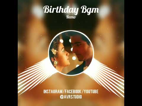 Remo Birthday Bgm | Sivakarthikeyan | Keerthi Suresh